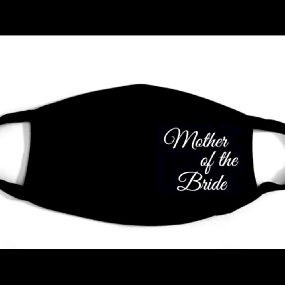 Mother of the Bride facemask
